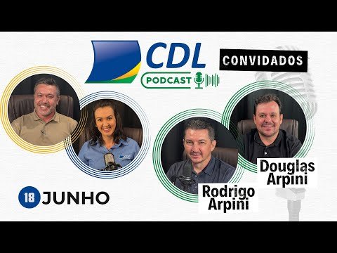 CDL PODCAST | EP 2 | Com Rodrigo Arpini e Douglas Arpini